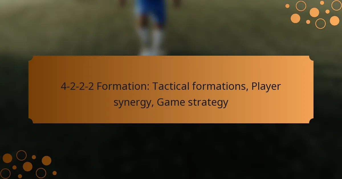 4-2-2-2 Formation: Tactical formations, Player synergy, Game strategy
