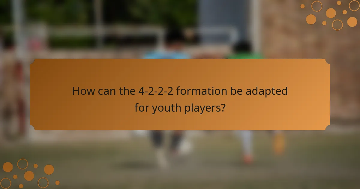 How can the 4-2-2-2 formation be adapted for youth players?