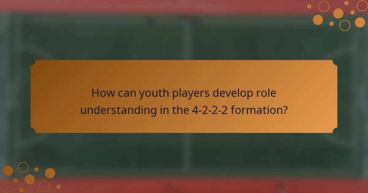 How can youth players develop role understanding in the 4-2-2-2 formation?