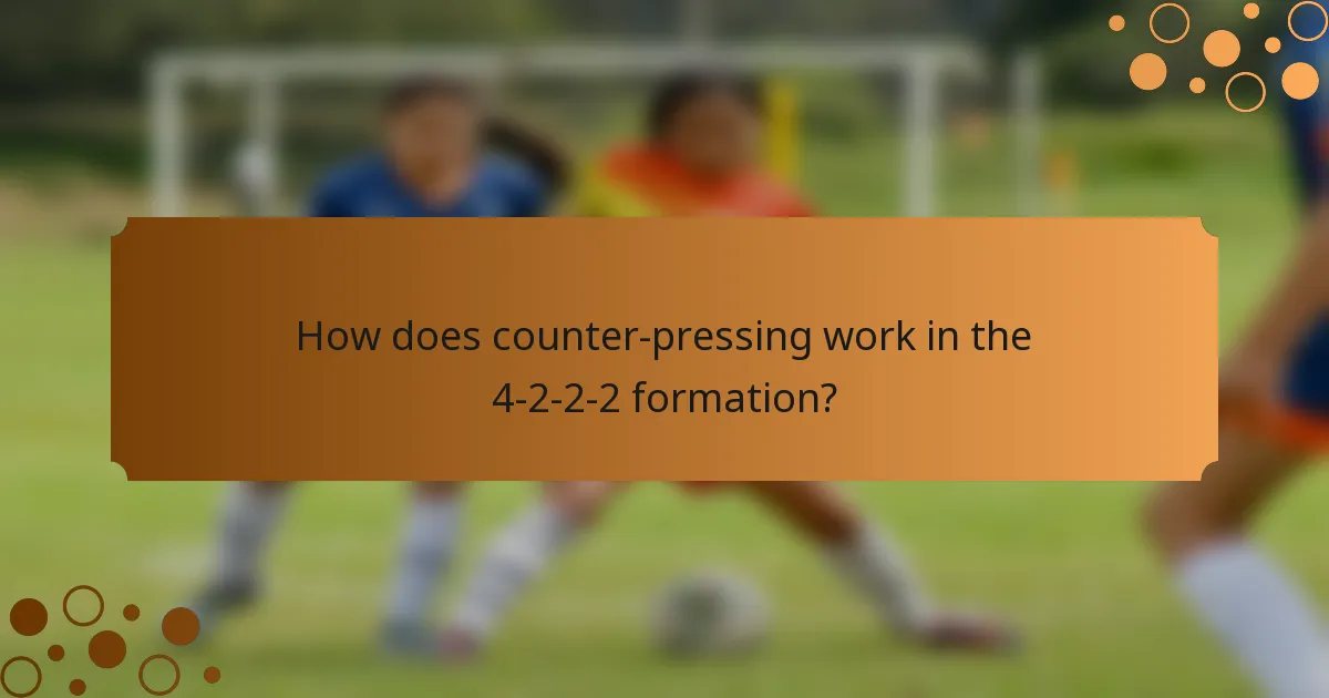 How does counter-pressing work in the 4-2-2-2 formation?