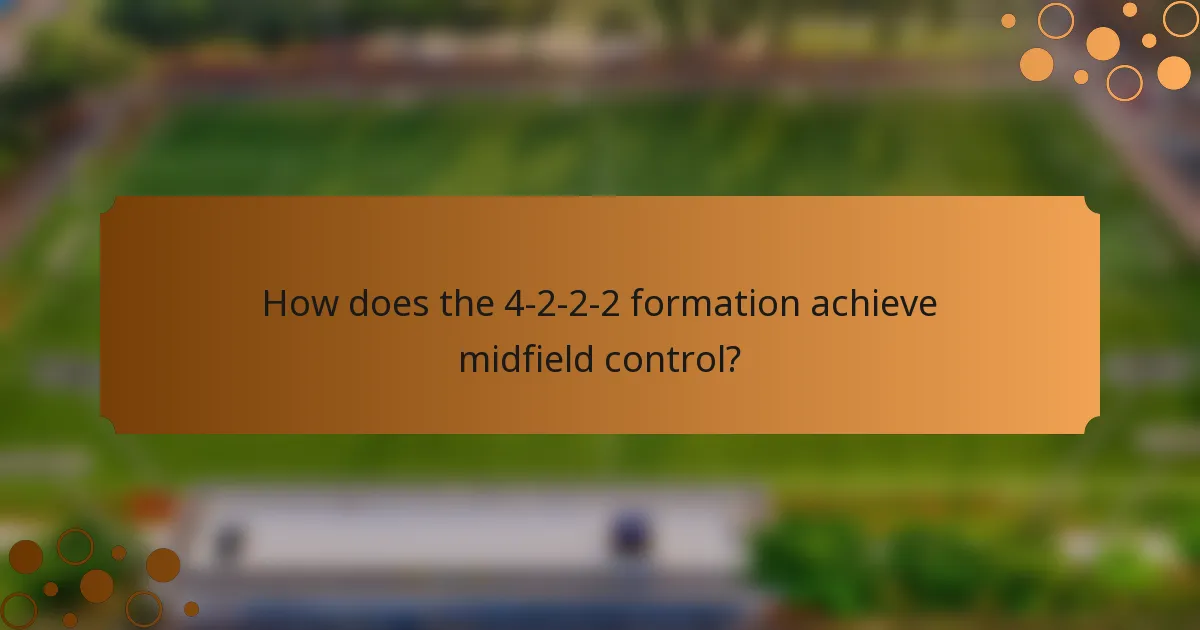 How does the 4-2-2-2 formation achieve midfield control?
