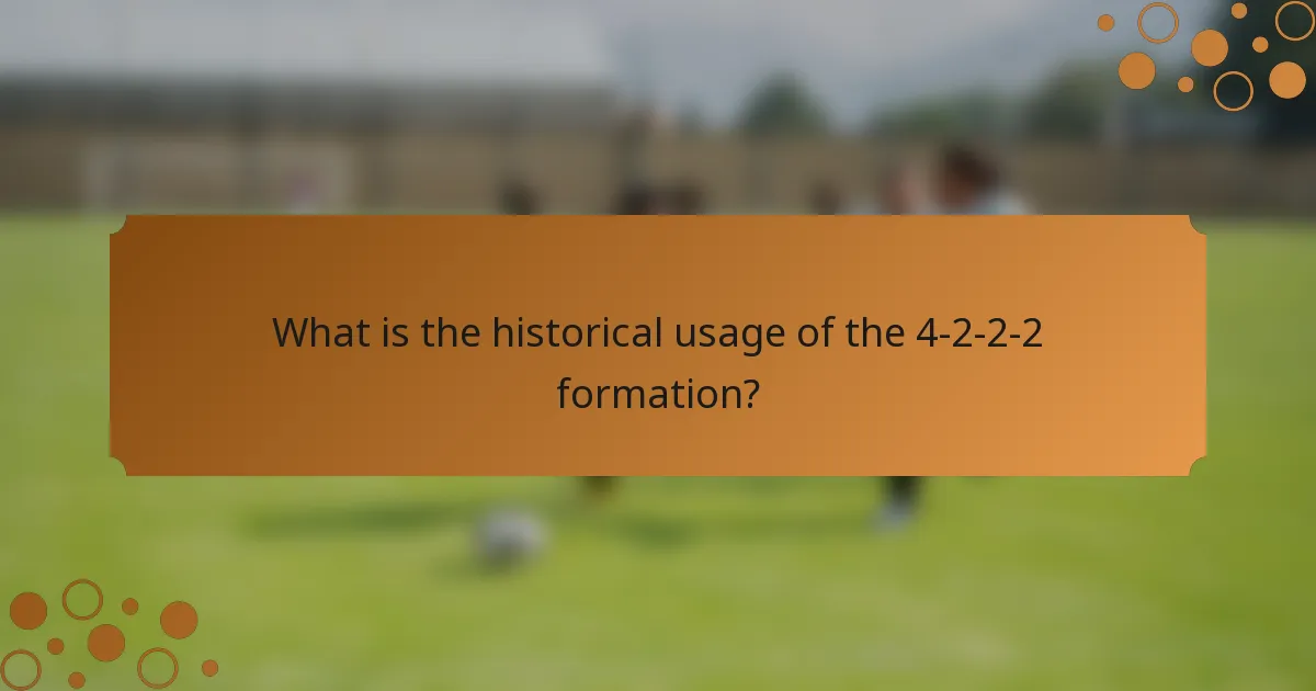 What is the historical usage of the 4-2-2-2 formation?