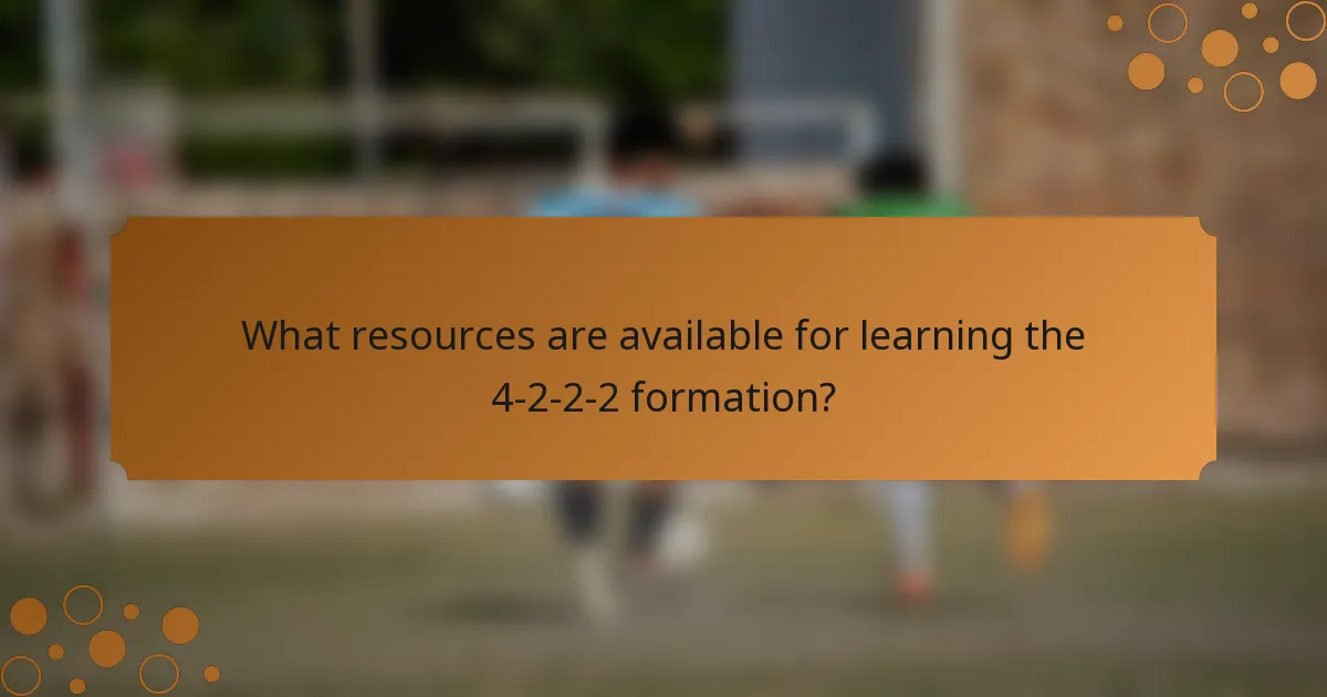 What resources are available for learning the 4-2-2-2 formation?